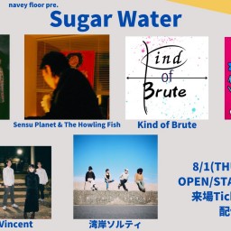 24/8/1『Sugar Water』