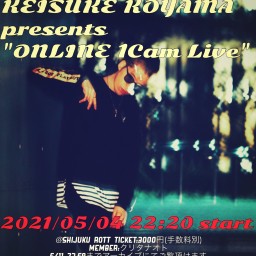 小山啓介 presents "ONLINE 1Cam Live"