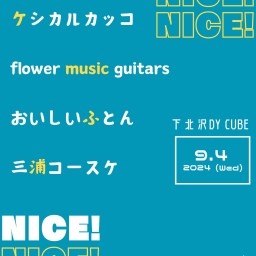 DY CUBE presents 「 NICE！NICE！NICE！ vol.2 」