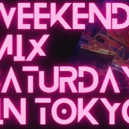 Weekend Mix Saturday in Tokyo🗼 (Smartphone livestreaming)