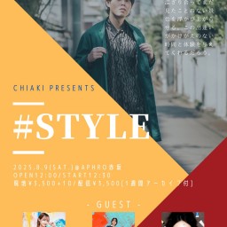 Chiaki presents "STYLE"