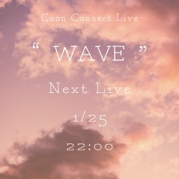 Cuon Connect Live「WAVE」vol.11