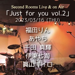 3/16「Just for you vol.2」