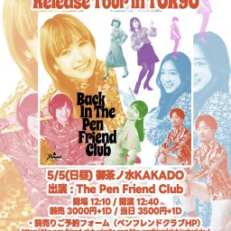 『Back In The Pen Friend Club Release Tour in TOKYO』