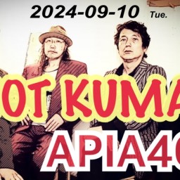 HOT KUMA LIVE AT APIA40