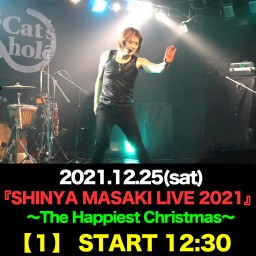 12/25│SHINYA MASAKI LIVE 2021[1]