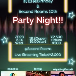前田葵Birthday&SR10th Party Night!!
