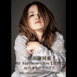 松田樹利亜 30th Anniversary live【11200】 in 六本木クラップス
