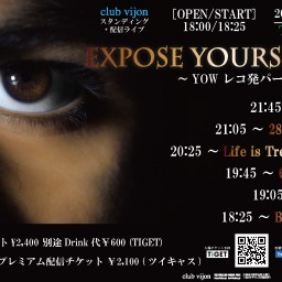 【Expose yourself!】～YOW レコ発パーティー～