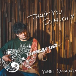 浜端ヨウヘイ"THANK YOU SO MUCH!!-EP" Release Party!!
