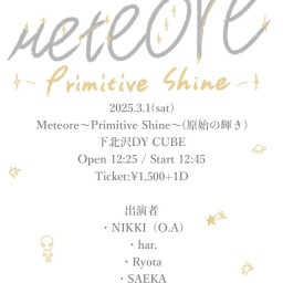 Ryota pre. 「Meteore〜Primitive Shine〜」