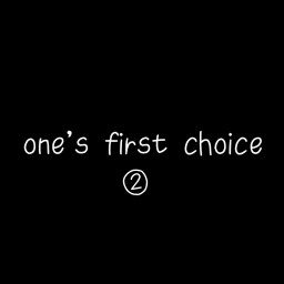 one's first choice②