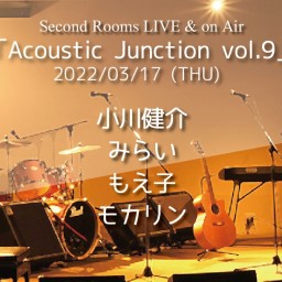 3/17 「Acoustic Junction vol.9」