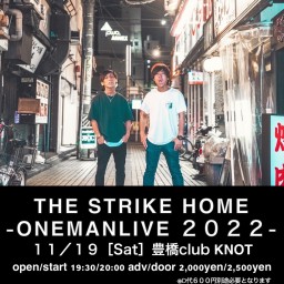 THE STRIKE HOME ONEMAN LIVE 2022