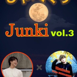 Junki しゃべくりJunki vol.3