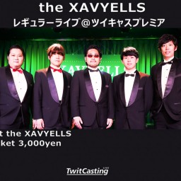 (10/16)theXAVYELLS レギュラーライブ同時配信