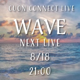 Cuon Connect Live "WAVE"vol.29