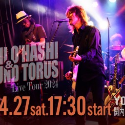 【横浜公演】TAKASHI O'HASHI & The Sound Torus Live Tour 2024