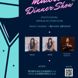 XEX 日本橋 presents muxio Dinner Show!!