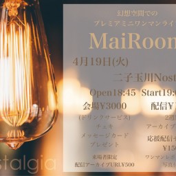 プレミアミニワンマンライブ〜MaiRoom〜