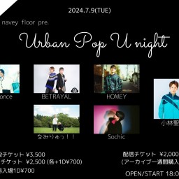 24/7/9『Urban Pop U night』