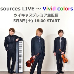 sources LIVE ～ Vivid colors