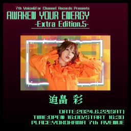 2024.6.22(土) AWAKEN YOUR ENERGY【迫畠 彩】