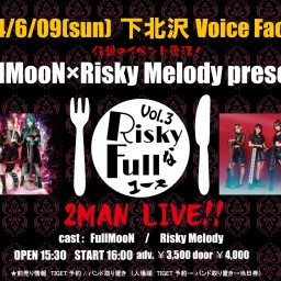6/9(Sun) 「RiskyなFullコース」【Risky Melody】