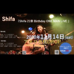 Shifa 21祭 Birthday ONE MAN 夜の部