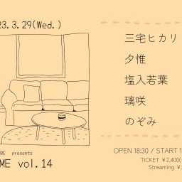 DY CUBE presents 「 HOME vol.14 」