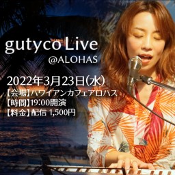 gutyco Live @ ALOHAS