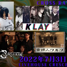 7/3(日)　CROSS RAY FES 21