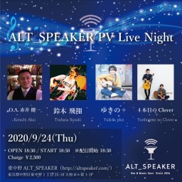 ALT_SPEAKER PV Live Night