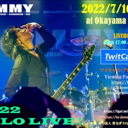 「JIMMY 2022 SOLO LIVE」at OKAYAMA
