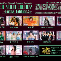 2024.6.22(土) AWAKEN YOUR ENERGY -Extra Edition4-