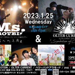 Ms.PROTEIN & OLTER CURRENT Wツアー