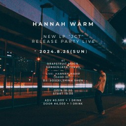 Hannah Warm NEW LP "JCT" RELEASE PARTY LIVE