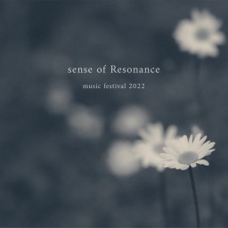 sense of Resonance 音楽祭 2022