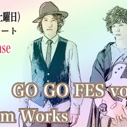 Bloom Works「GO GO FES vol.71」