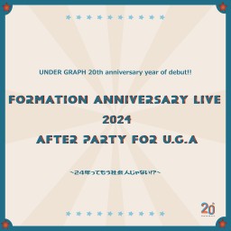 【U.G.A.限定】F.A.Live 2024～after party～