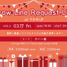 Throw Line Request Live VOL.2