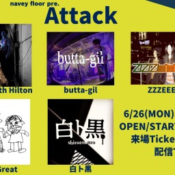 6/26『Attack』