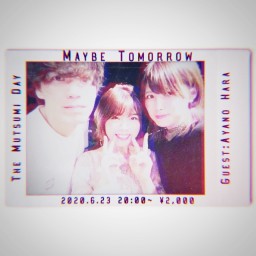 Maybe Tomorrow 〜夢積の日〜