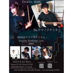 MiMi&ヤマノクチミキト Double Birthday Live【夜部】