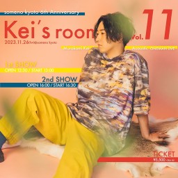 11/26 Murakami Keisuke 「ーKei's room vol.11ー」【2nd SHOW】