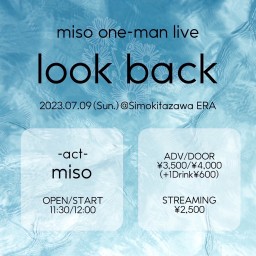 miso one-man live 「look back」