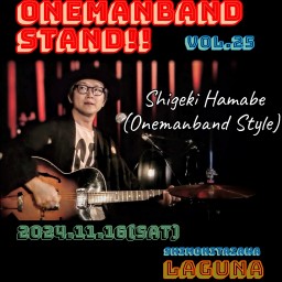 Onemanband stand!! vol.25