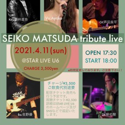 "SEIKO MATSUDA tribute live"