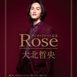 6/7【重大告知🌹】大北哲央BAND ONE-MAN LIVE『Rose』🔥