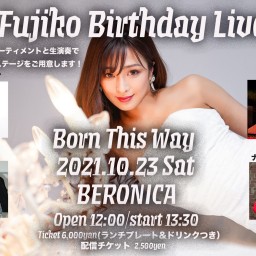 Fujiko B.D Live Born this way